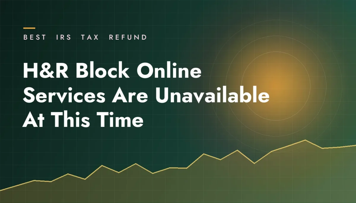 H&R Block Online Services Are Unavailable At This Time